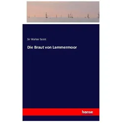 Die Braut von Lammermoor, Belletristik von Walter Scott