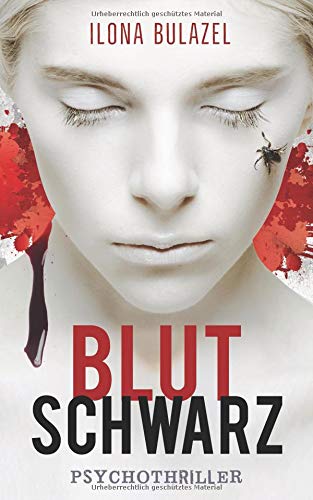 Ilona Bulazel - Blutschwarz: Psychothriller - Preis vom 09.10.2026 07:28:09 h