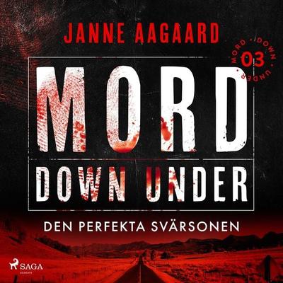 Mord Down Under – Den perfekta svärsonen del 3 - Janne Aagaard, Audio, 9788727160535