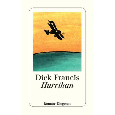 Hurrikan, Taschenbuch von Dick Francis, Diogenes Verlag AG