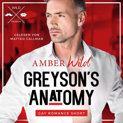 Greyson's Anatomy - Amber Wild, Audio, 4066004463414