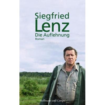 Die Auflehnung, Taschenbuch von Siegfried Lenz, Hoffmann Und Campe, 978-3-455-97522-2