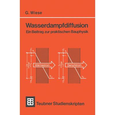 Wasserdampfdiffusion, Taschenbuch von Gerhard Wiese, Vieweg & Teubner, 978-3-519-10066-9