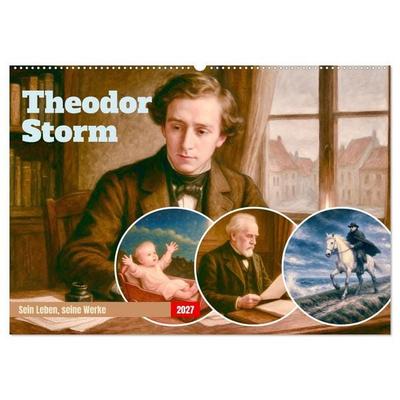 Theodor Storm. Sein Leben, seine Werke (Wandkalender 2027 DIN A2 quer), CALVENDO Monatskalender