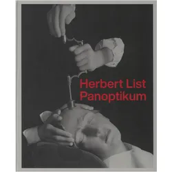 Herbert List. Panoptikum, Biografien von Herbert List