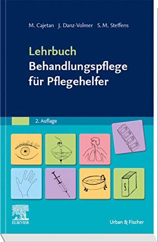 Martina Cajetan - Lehrbuch Behandlungspflege für Pflegehelfer - Preis vom 18.10.2026 15:28:09 h
