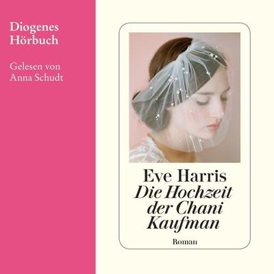 Die Hochzeit der Chani Kaufman - Eve Harris, Audio, 9783257693096