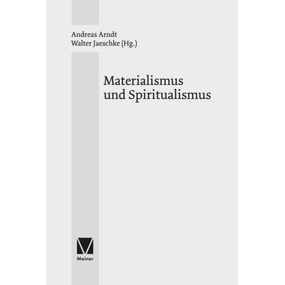 Materialismus und Spiritualismus, Taschenbuch von , Meiner, F, 978-3-7873-4738-4