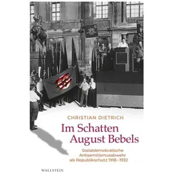 Im Schatten August Bebels, Fachbücher von Christian Dietrich, Christian Dietrich (Dr.)