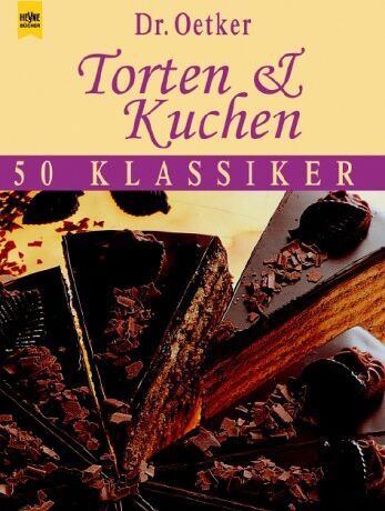 Oetker - Dr. Oetker Torten & Kuchen : 50 Klassiker - Preis vom 17.10.2026 19:25:27 h