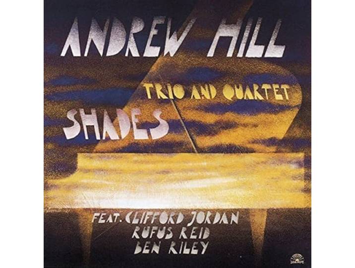 Andrew - Trio & Quartet Hill - Shades