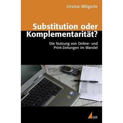 Substitution oder Komplementarität?, Taschenbuch von Ursina Mögerle, Uvk, 978-3-86764-174-6