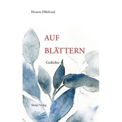 AUF BLÄTTERN, Taschenbuch von Hillebrand Eleonore, Skript, 978-3-928249-64-5