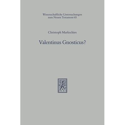 Valentinus Gnosticus?, Gebundene Ausgabe von Christoph Markschies, Mohr Siebeck, 978-3-16-145993-1