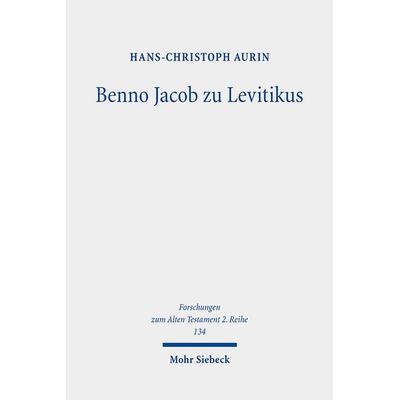Benno Jacob zu Levitikus, Taschenbuch von Hans-Christoph Aurin, Mohr Siebeck, 978-3-16-161036-3