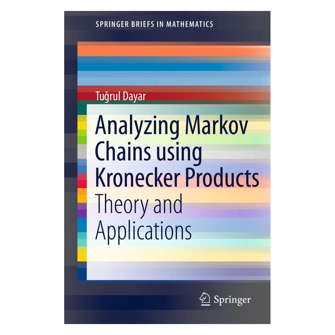 Springer Analyzing Markov Chains using Kronecker Products (Englisch, Softcover, Tugrul Dayar) (55472588)