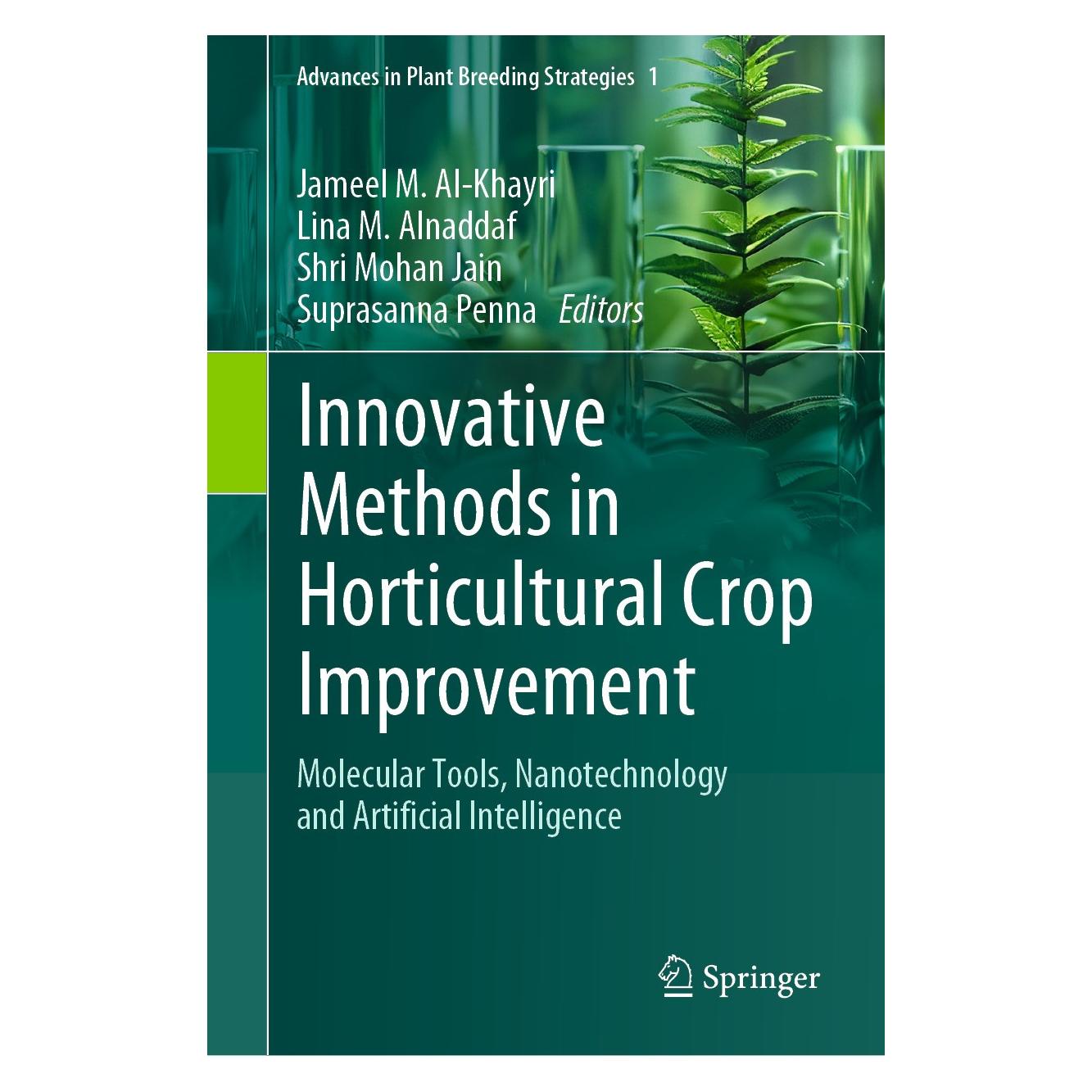 Springer Innovative Methods in Horticultural Crop Improvement (Englisch, Hardcover, Jameel Al-Khayri, Lina M. Alnaddaf, Shri Mohan Jain, Suprasanna Penna) (9783031610806)