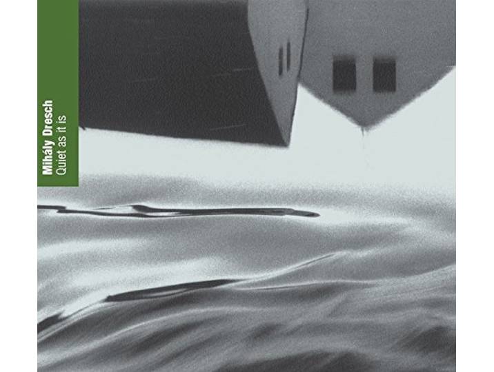 Mihaly Dresch - Quiet As It Is
