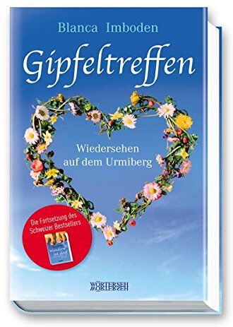 Blanca Imboden - Gipfeltreffen: Wiedersehen auf dem Urmiberg - Preis vom 09.10.2026 07:28:09 h