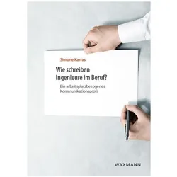 Wie schreiben Ingenieure im Beruf?, Fachbücher von Simone Karras