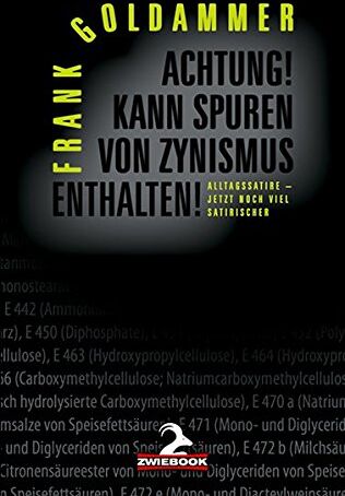 Frank Goldammer - Achtung! Kann Spuren von Zynismus enthalten! - Preis vom 01.10.2026 17:08:56 h