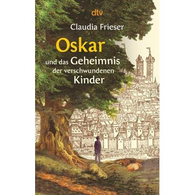 Oskar und das Geheimnis der verschwundenen Kinder / Oskar & Albrecht Band 1, Taschenbuch von Claudia Frieser, dtv, 978-3-423-71277-4