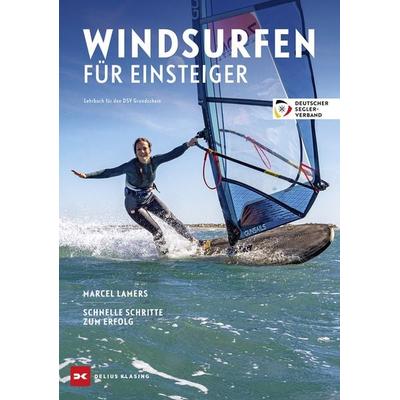 Windsurfen für Einsteiger, Taschenbuch von Marcel Lamers, Delius Klasing, 978-3-667-13214-7