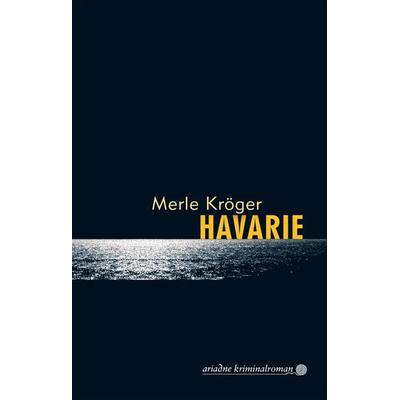 Havarie, Taschenbuch von Merle Kröger, Argument Verlag mit Ariadne