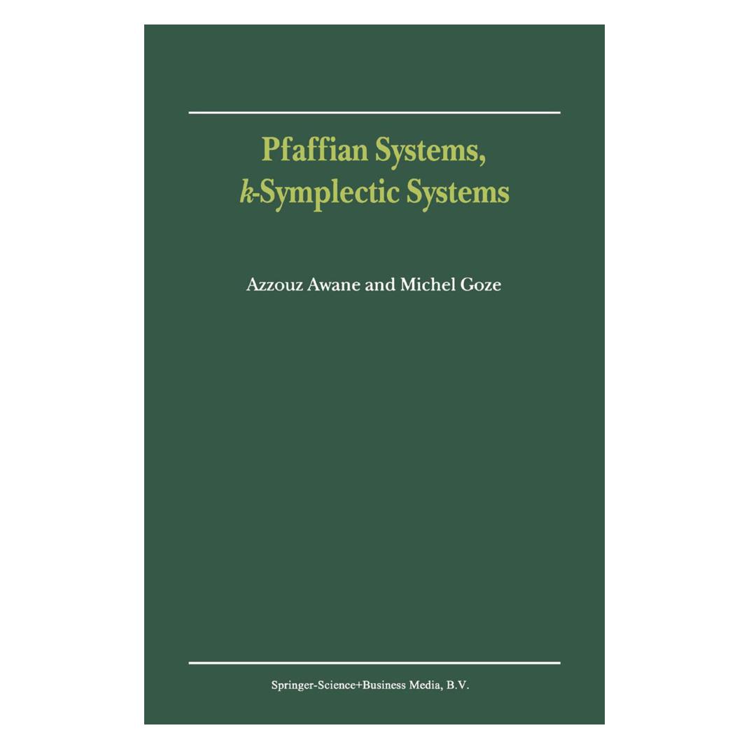 Springer Pfaffian Systems, k-Symplectic Systems (Englisch, Softcover, A Awane, A. Awane, M Goze, M. Goze) (55373108)