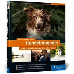 Hundefotografie, Ratgeber von Sarah Stangl, André Bauer, Diana Jill Mehner