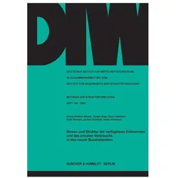Niveau und Struktur der verfügbaren Einkommen und des privaten Verbrauchs in den neuen Bundesländern, Fachbücher von Jochen Schmidt, Heinz Vortmann, Jürgen Boje, Ruth Grunert, Klaus-Dietrich Bedau, Doris Gladisch