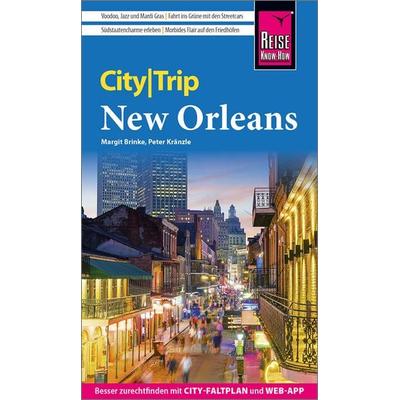 Reise Know-How CityTrip New Orleans, Taschenbuch von Peter Kränzle,Margit Brinke, Reise Know-How Verlag Peter Rump GmbH, 978-3-8317-3781-9