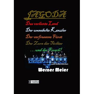 JAGODA, Taschenbuch von Werner Meier, Tredition, 978-3-384-75289-5