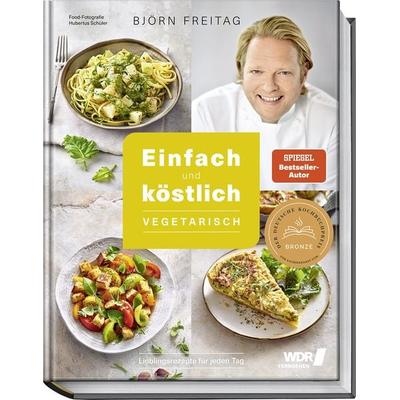 Einfach und köstlich – vegetarisch, Gebundene Ausgabe von Björn Freitag,Thomas Mudersbach, Becker Joest Volk Verlag, 978-3-95453-269-8