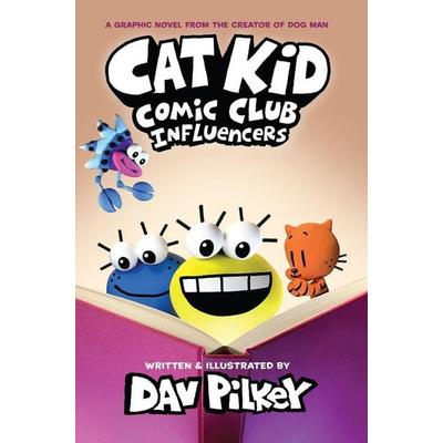 Cat Kid Comic Club 5: Influencers, Taschenbuch von Dav Pilkey, Scholastic Ltd., 978-0-7023-3802-1