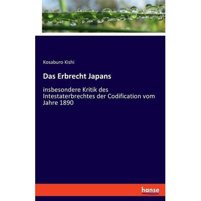 Das Erbrecht Japans, Taschenbuch von Kosaburo Kishi, Hansebooks, 978-3-348-08649-3