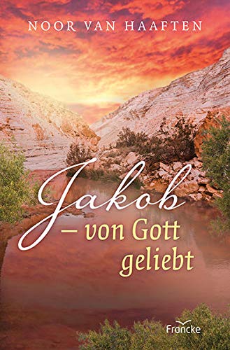 Noor van Haaften - Jakob - von Gott geliebt - Preis vom 15.10.2026 23:06:25 h