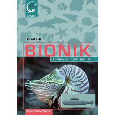 Bionik – Schwimmen und Tauchen, Gebundene Ausgabe von Bernd Hill, Knabe