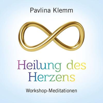 HEILUNG DES HERZENS - Pavlina Klemm, Audio, 4064066686550