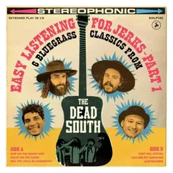 Indigo Press, Schallplatten, Easy Listening For Jerks (Part 1) (The Dead South)