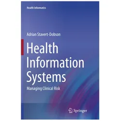 Health Information Systems, Fachbücher von Adrian Stavert-Dobson