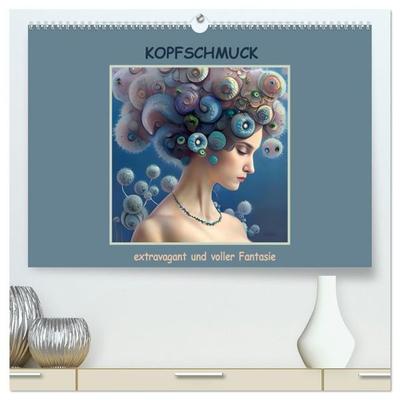 Kopfschmuck - extravagant und voller Fantasie (hochwertiger Premium Wandkalender 2027 DIN A2 quer), Kunstdruck in Hochglanz