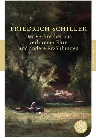 Friedrich Schiller - Der Verbrecher aus verlorener Ehre und andere Erzählungen (Fischer Klassik) - Preis vom 13.10.2026 11:25:28 h