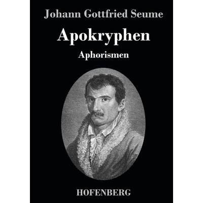 Apokryphen, Gebundene Ausgabe von Johann Gottfried Seume, Hofenberg, 978-3-8430-4131-7