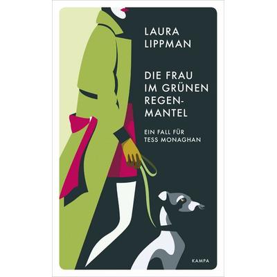 Die Frau im grünen Regenmantel, Gebundene Ausgabe von Laura Lippman, Kampa Verlag