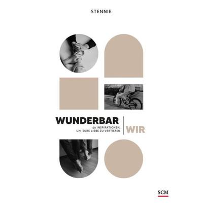 Wunderbar wir, Gebundene Ausgabe von Stennie, SCM, 978-3-7893-9912-1