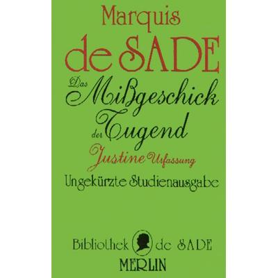 Das Missgeschick der Tugend, Gebundene Ausgabe von Donatien A. de Sade, Merlin, 978-3-926112-17-0