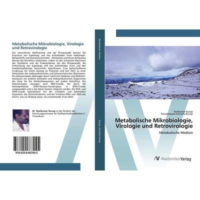 Metabolische Mikrobiologie, Virologie und Retrovirologie, Taschenbuch von Ravikumar Kurup,Parameswara Achutha Kurup, AV Akademikerverlag,