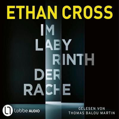 Im Labyrinth der Rache - Die HÜTER-Reihe, Teil 1 - Ethan Cross, Audio, 9783754010846