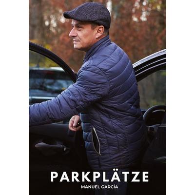 Parkplätze, Gebundene Ausgabe von Manuel García, Tredition, 978-3-384-82645-9